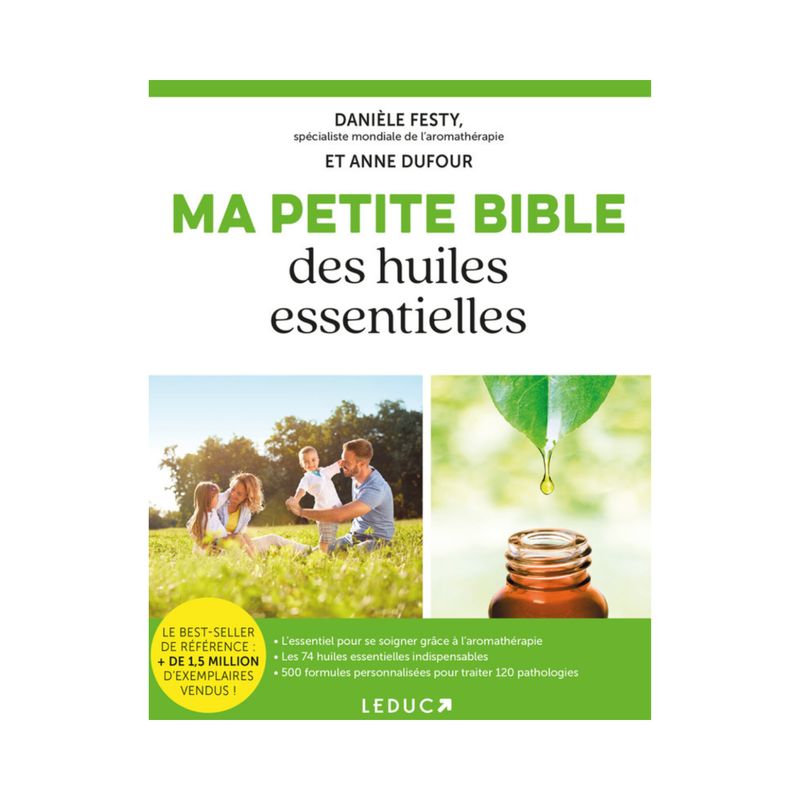 Ma petite bible des huiles essentielles