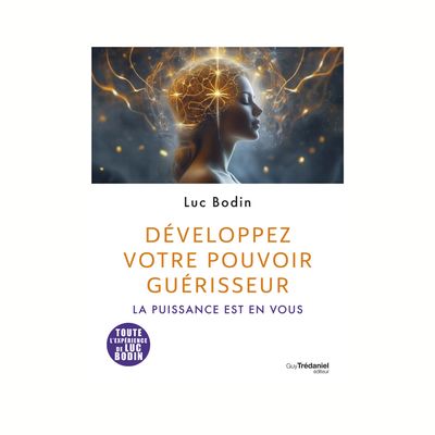 Développez votre pouvoir guérisseur