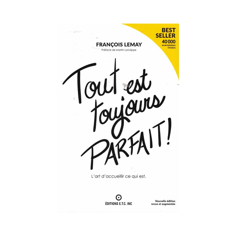 Tout est toujours parfait !