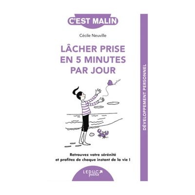 Lâcher prise en 5 minutes par jour