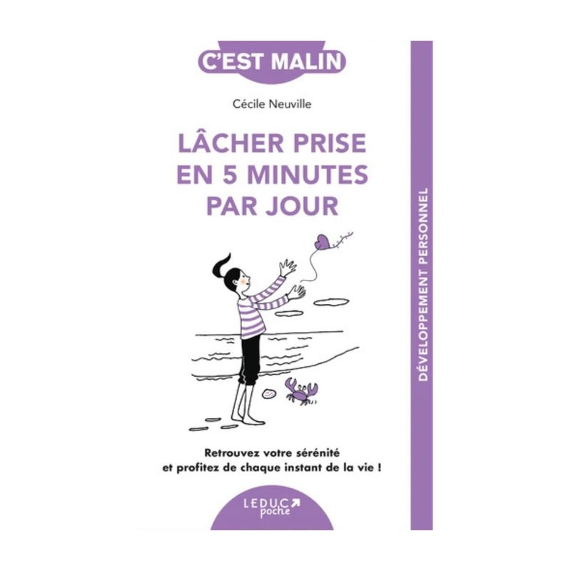 Lâcher prise en 5 minutes par jour Lâcher prise en 5 minutes par jour