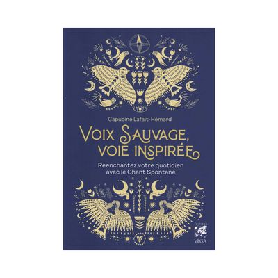 Voix sauvage, voie inspirée