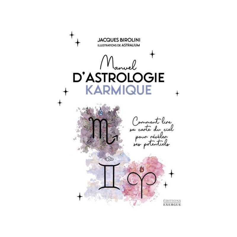 Manuel d'astrologie karmique Manuel d'astrologie karmique