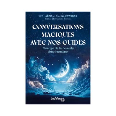 Conversations magiques avec nos guides