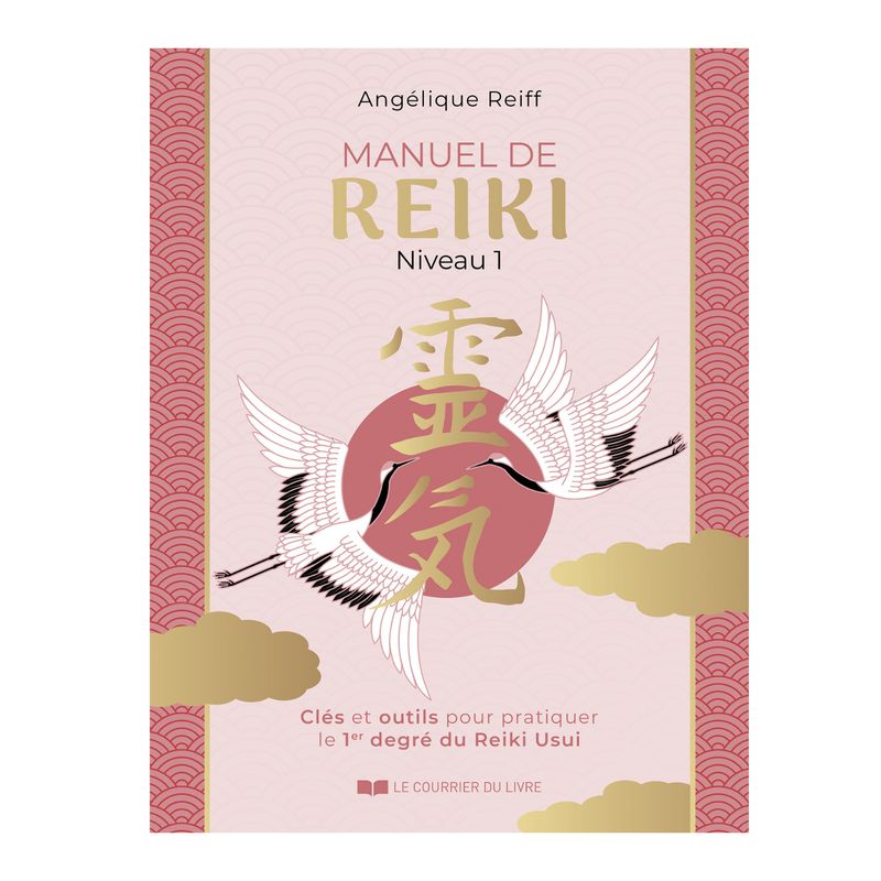 Manuel de reiki premier degré