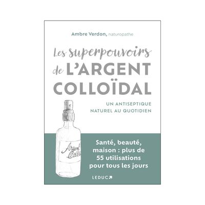 Les superpouvoirs de l'argent colloïdal Les superpouvoirs de l'argent colloïdal