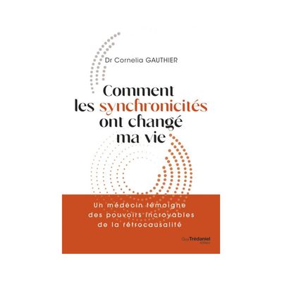 Comment les synchronicités on changé ma vie