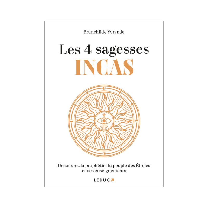 Les 4 sagesses Incas Les 4 sagesses Incas