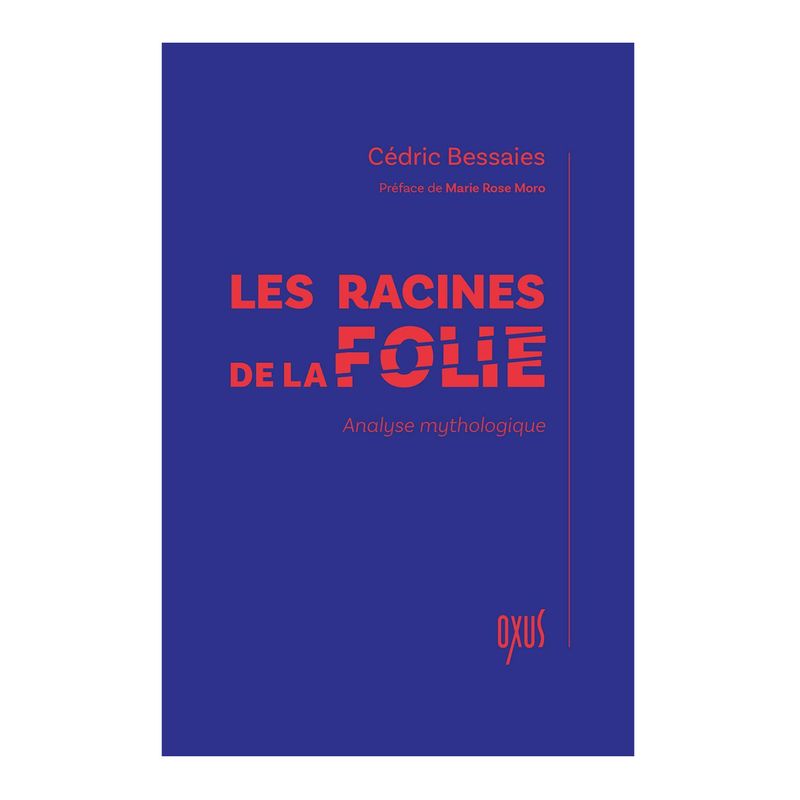 Les racines de la folie