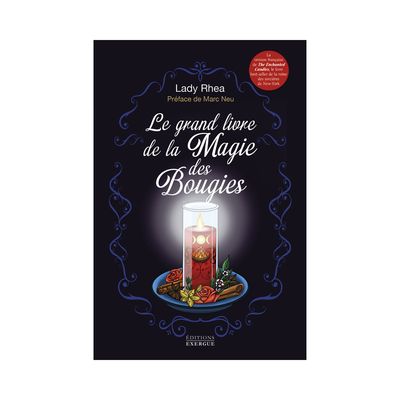 Le grand livre de la Magie des Bougies Le grand livre de la Magie des Bougies