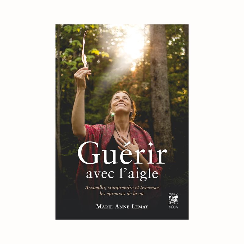 Guérir avec l'aigle Guérir avec l'aigle