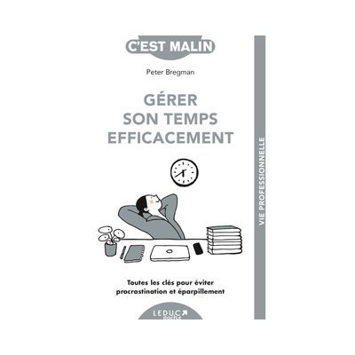 Gérer son temps efficacement