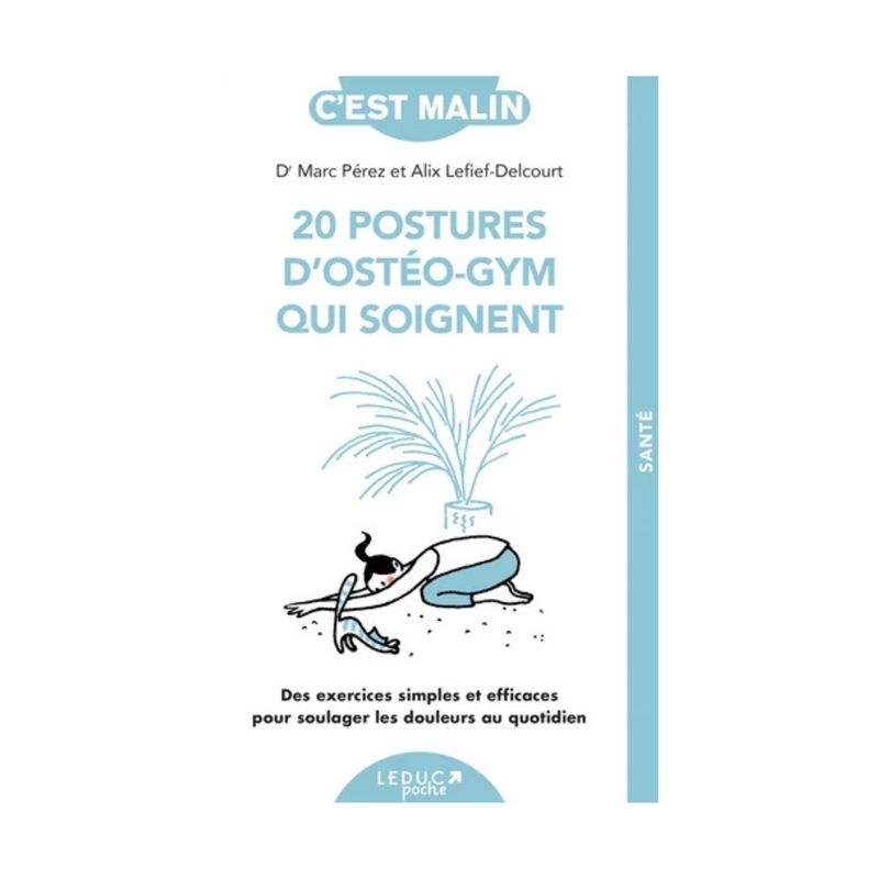 Les 20 postures d'ostéo-gym qui soignent