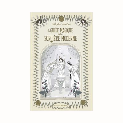 Le guide magique de la sorcière moderne Le guide magique de la sorcière moderne