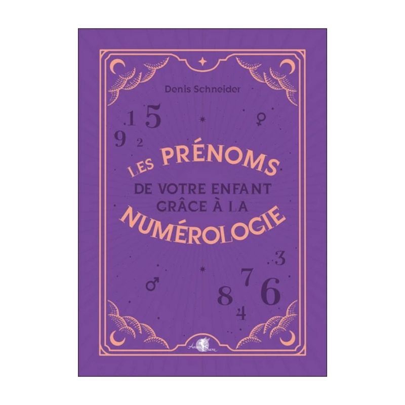 Les prénoms de votre enfant grâce à la numérologie Les prénoms de votre enfant grâce à la numérologie
