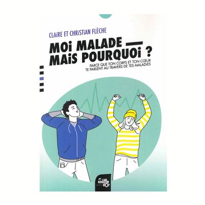 Moi malade, Mais pourquoi ?