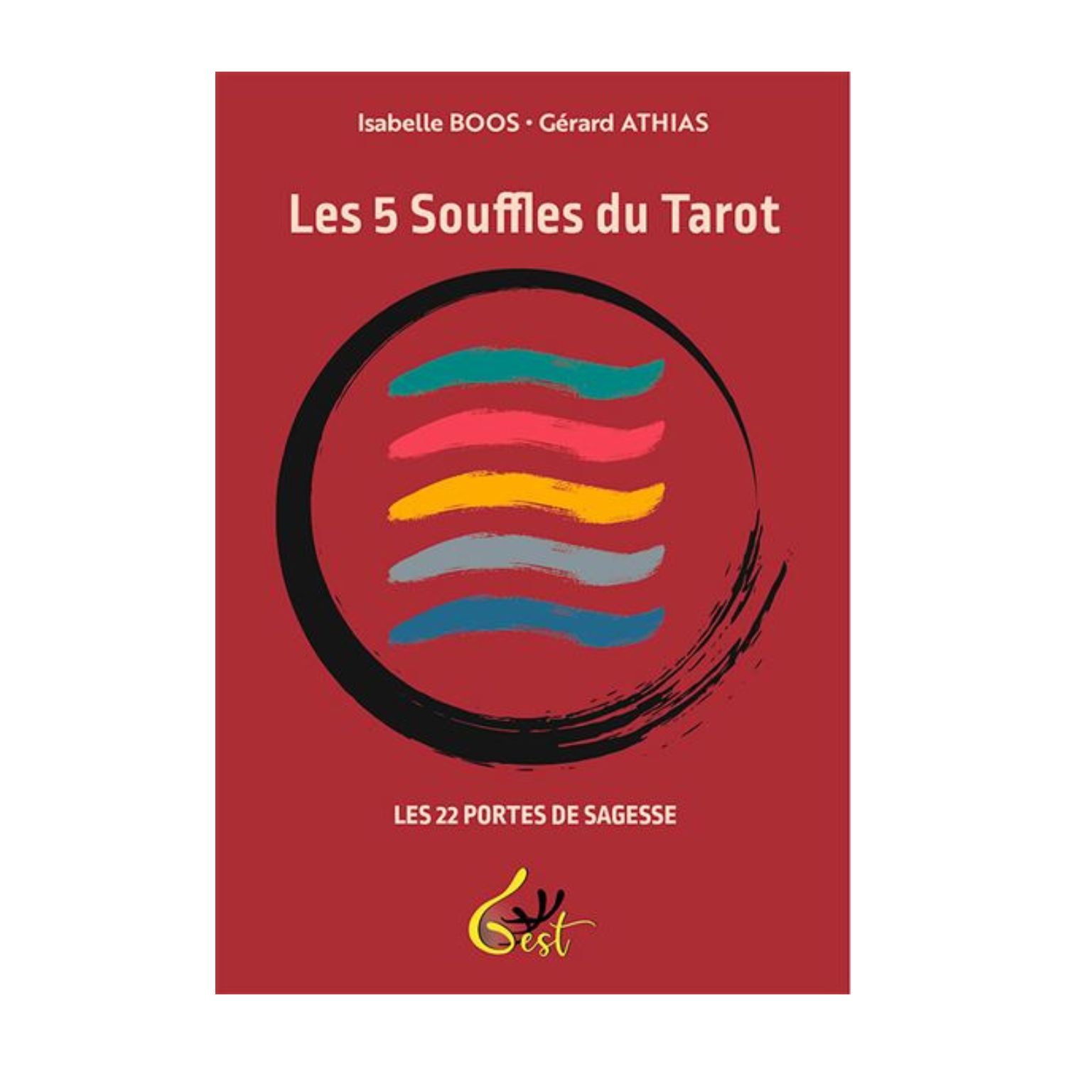 Les 5 souffles du Tarot - Les 22 portes de Sagesse - Livre