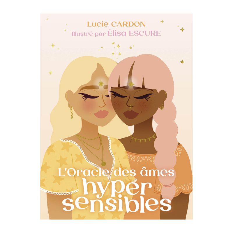 L'oracle des âmes hypersensibles L'oracle des âmes hypersensibles - Cartes Oracle - Lucie Cardon