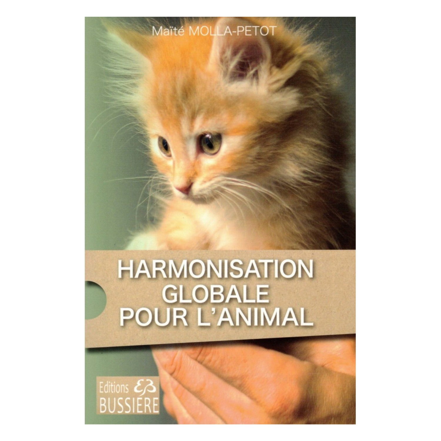 Harmonisation globale pour l'animal - Maïté Molla-Petot - Livre