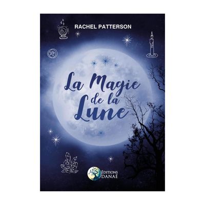 La magie de la lune - Rachel Patterson - Livre