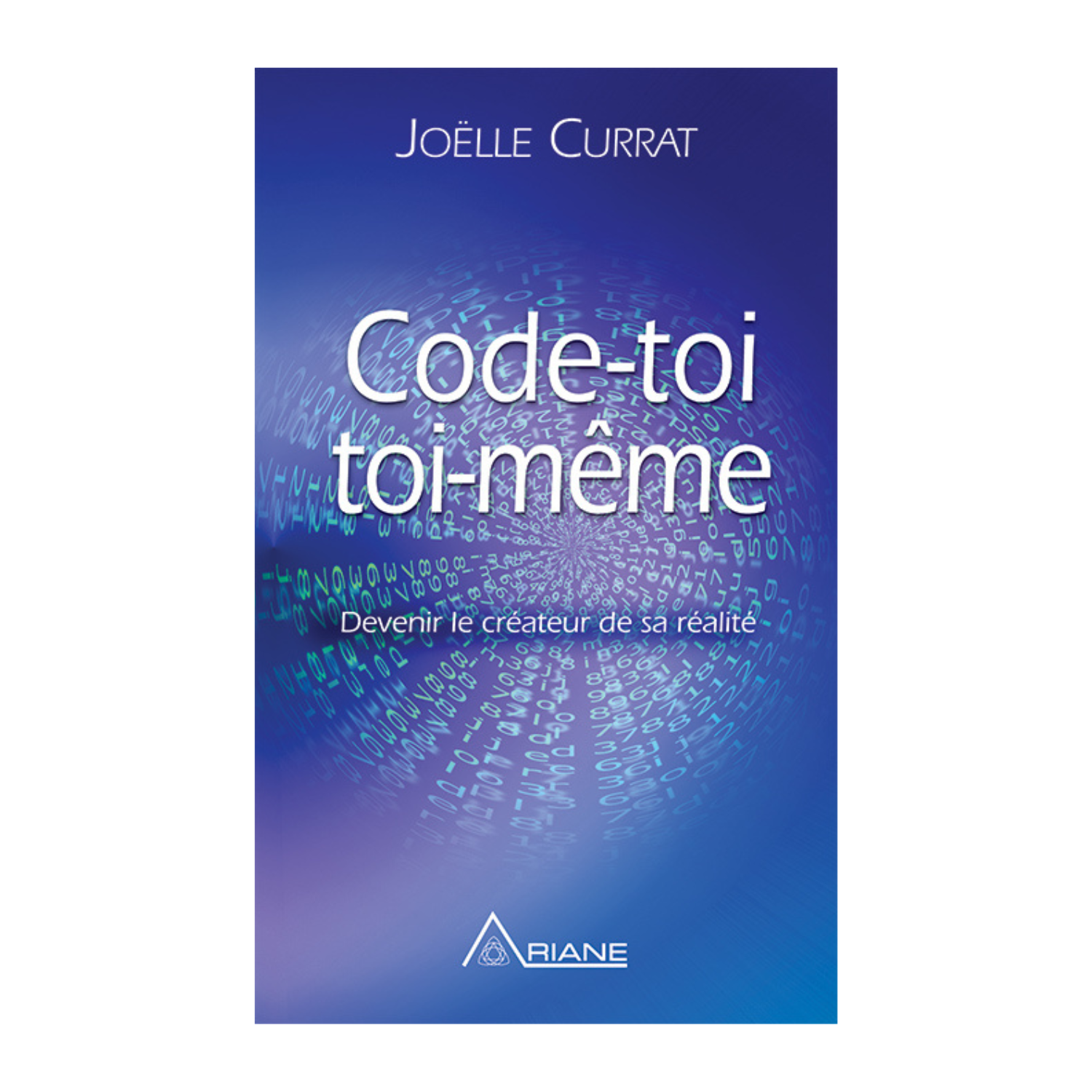Code-toi toi-même - Joelle Currat - Livre