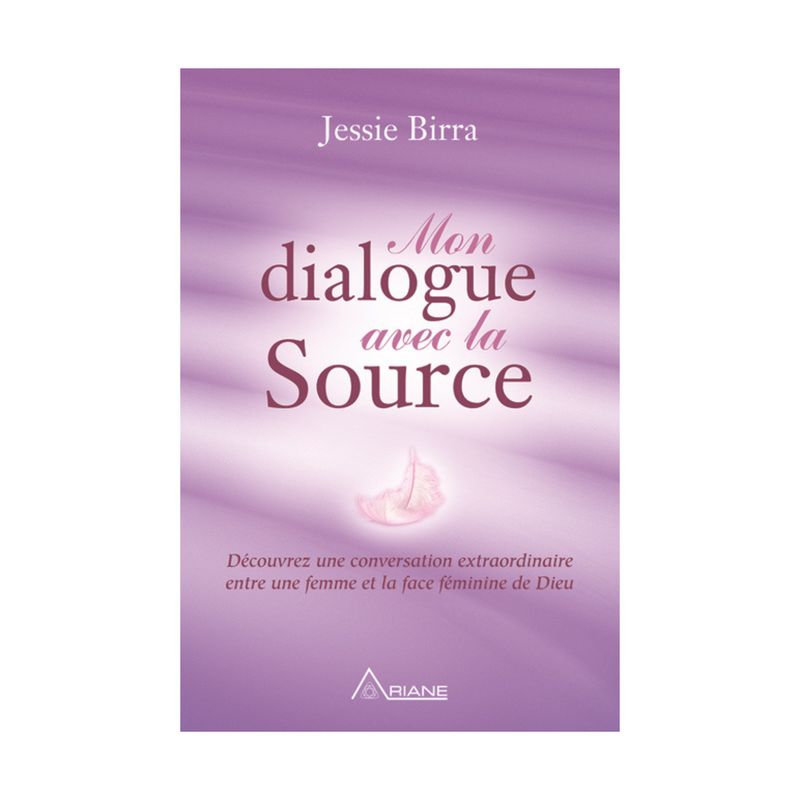 Mon dialogue avec la source - Jessie Birra - Livre