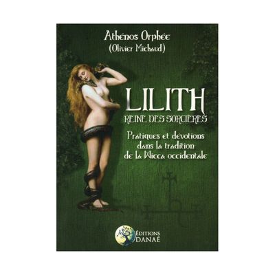 Lilith Reine des sorcières - Athénos Orphée - Livre