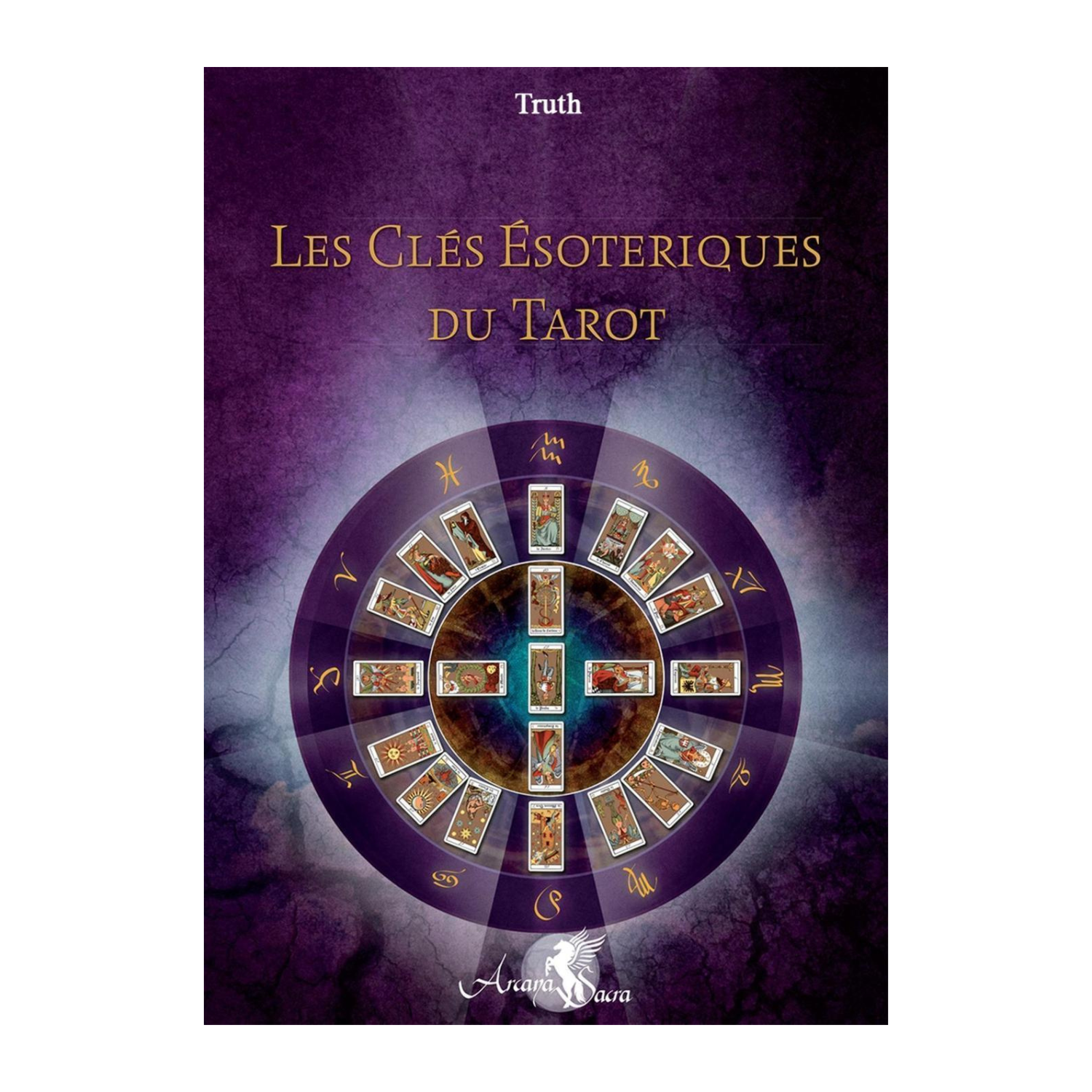 Les Clés Ésotériques du Tarot - Truth - Livre