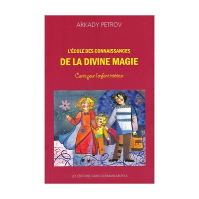 L'école des connaissances de la divine magie - Arkady Petrov - Livre