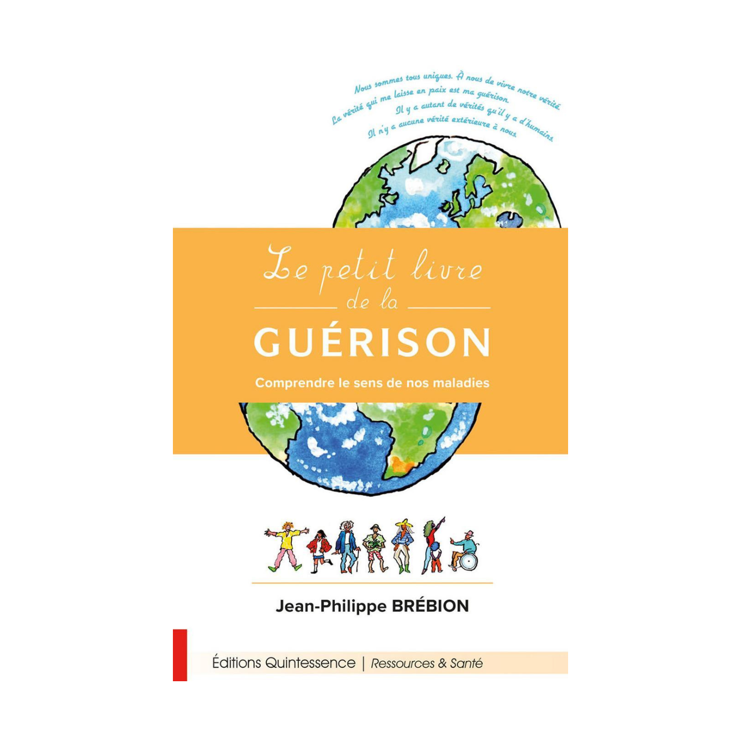 Le petit livre de la guérison - Jean-Philippe Brébion - Livre