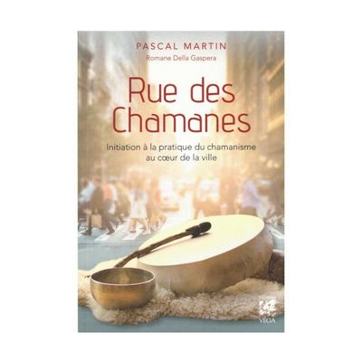 Rue des Chamanes - Pascal Martin - Livre