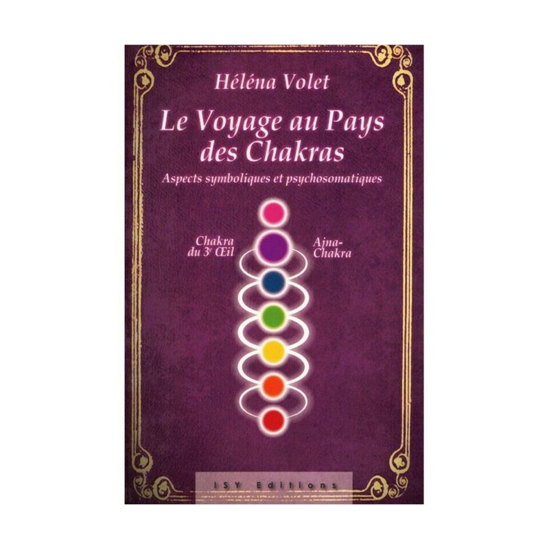 Le voyage au Pays des Chakras, 3e œil - Héléna Volet - Livre