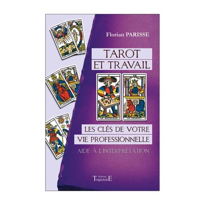 Tarot et travail Tarot et travail - Florian Parisse - Livre