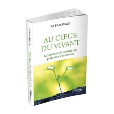 Au coeur du vivant - Issâ Padovani
