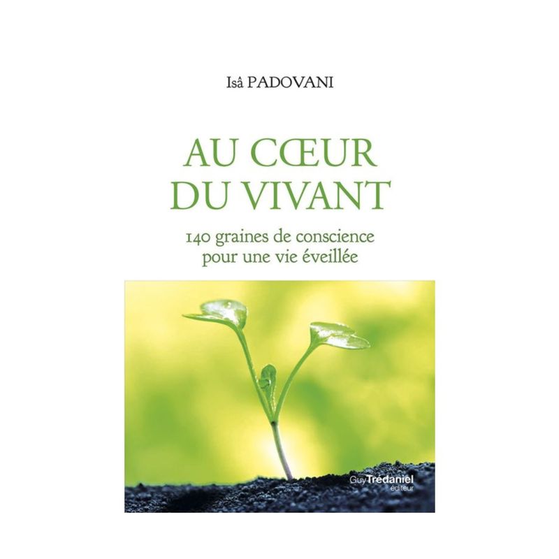 Au coeur du vivant - Issâ Padovani