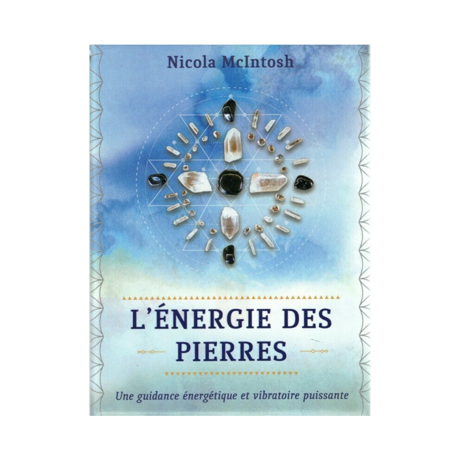 L'énergie des pierres - Nicola McIntosh