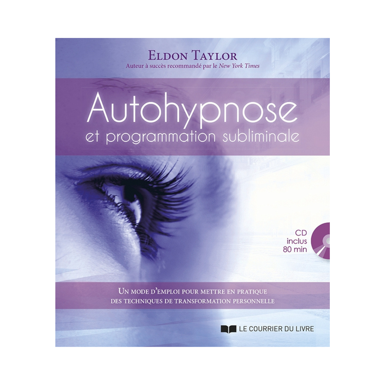 Autohypnose et programmation subliminale - Taylor Eldon