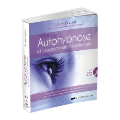 Autohypnose et programmation subliminale - Taylor Eldon