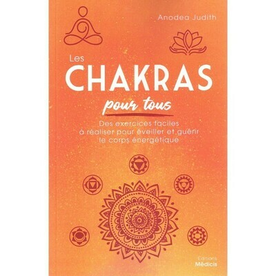 Les chakras pour tous - Judith Anodea - Livre