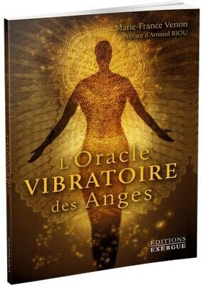 L'oracle vibratoire des Anges - Marie-France Venon