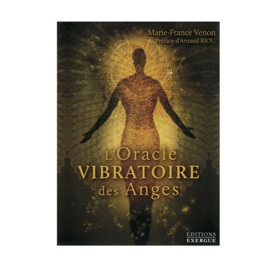 L'oracle vibratoire des Anges - Marie-France Venon