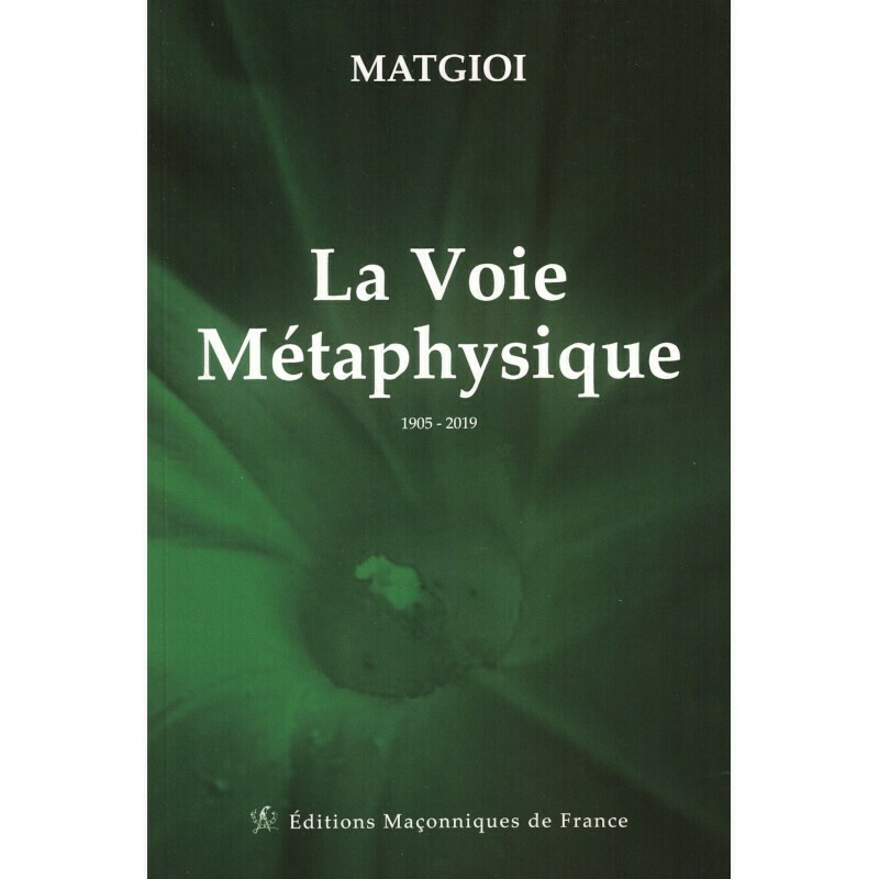 La voie Métaphysique - Matgioi - Livre