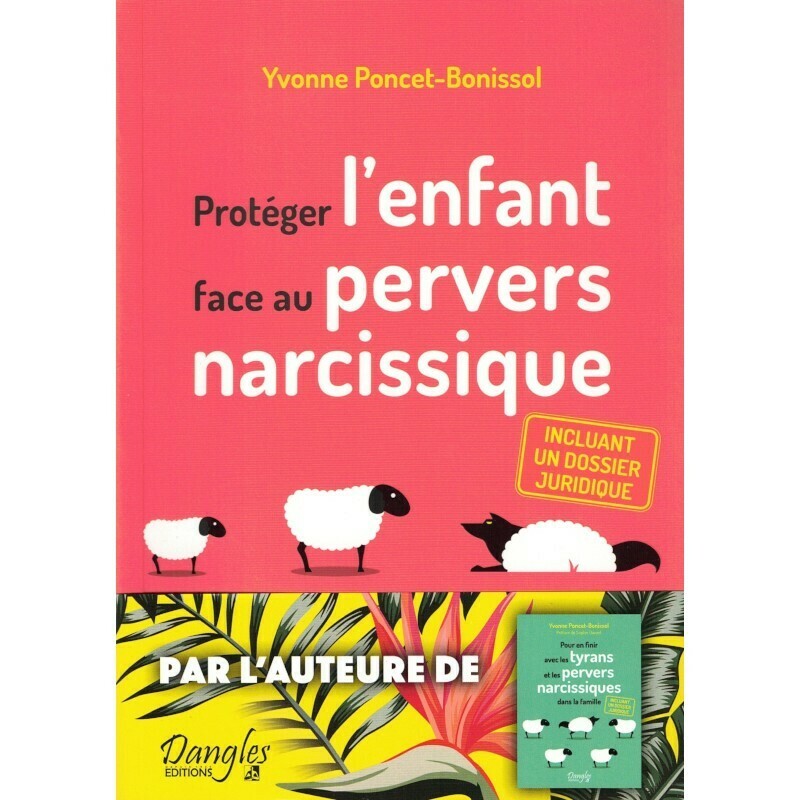Protéger l'enfant face au pervers narcissique - Yvonne Poncet Bonissol - Livre