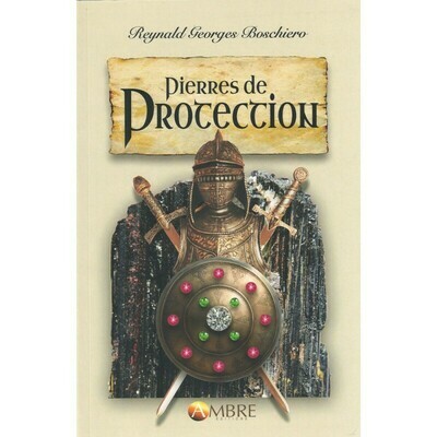 Pierres de protection - Reynald Georges Boschiero - Livre