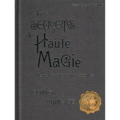 Les secrets de Haute Magie - Francis Melville - Livre