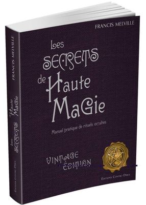 Les secrets de Haute Magie - Francis Melville - Livre