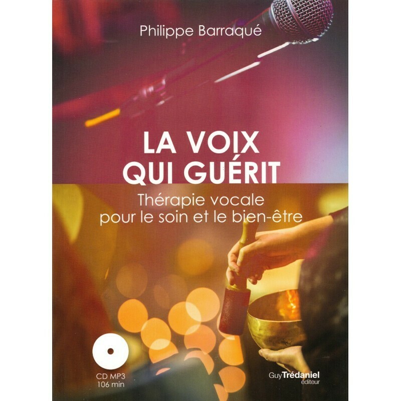 La voix qui guérit La voix qui guérit