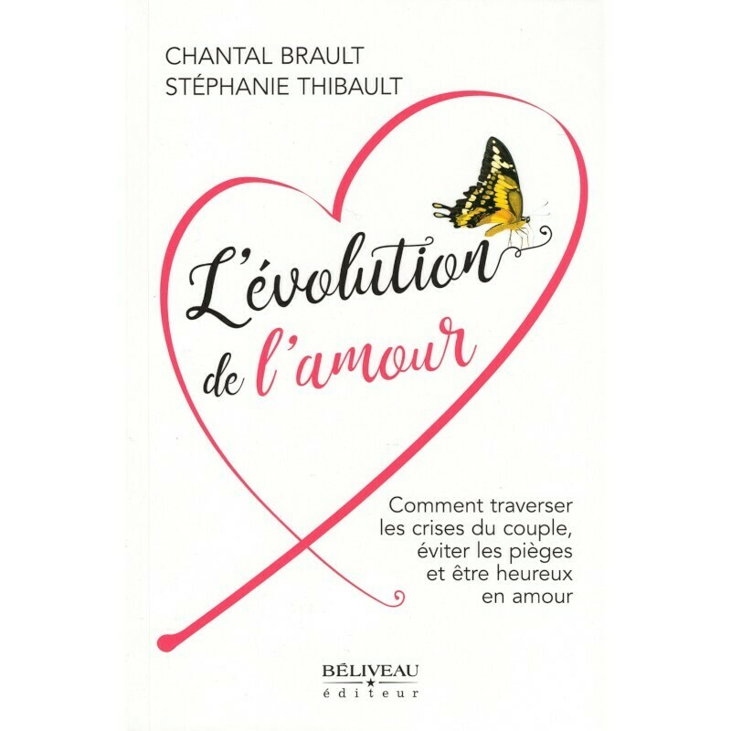 L'évolution de l'amour - Chantal Brault - Livre