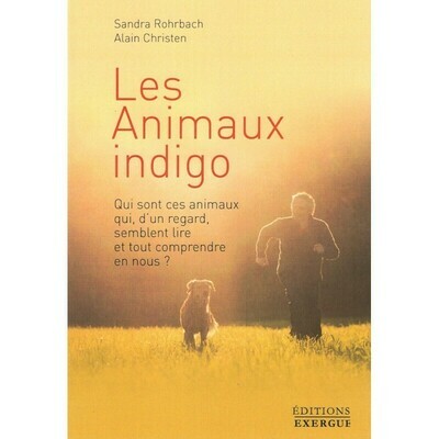 Les animaux indigo - Sandra Rohrbach - Livre