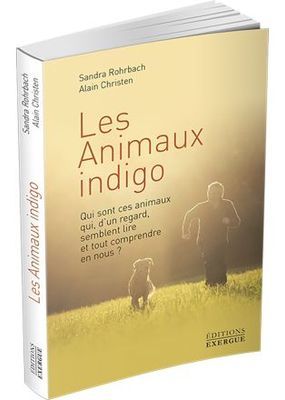 Les animaux indigo - Sandra Rohrbach - Livre